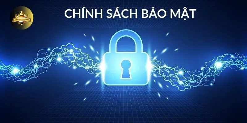 chinh sach bao mat Chính Sách Bảo Mật