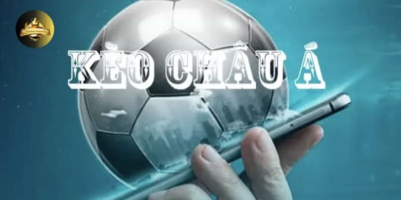 keo chau a 2 Kèo Châu Á NHATVIP